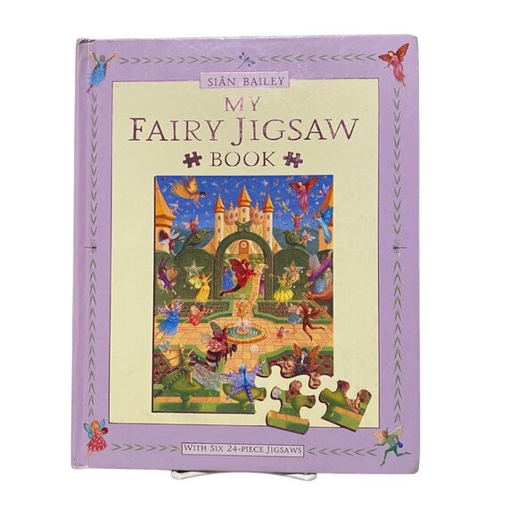 My Fairy Jigsaw Book By Sian Bailey With Six 24-Piece Puzzles Recommended For Ag - Picture 1 of 10